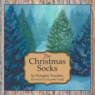 The Christmas Socks - Douglas Younker