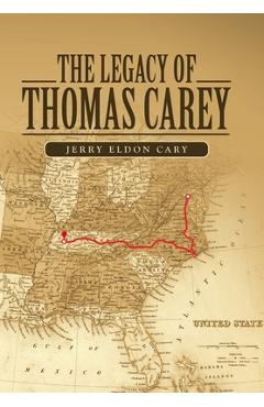Coperta cărții 'The Legacy of Thomas Carey - Jerry Eldon Cary'