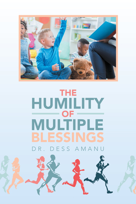 Coperta cărții 'The Humility of Multiple Blessings - Dr Dess Amanu'