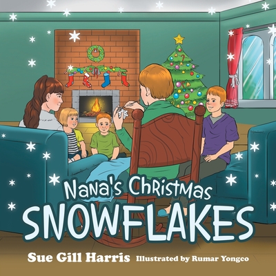 Nana's Christmas Snowflakes - Sue Gill Harris