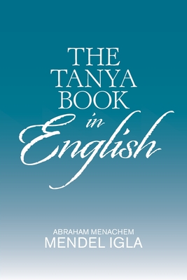 The Tanya Book in English - Abraham Menachem Mendel