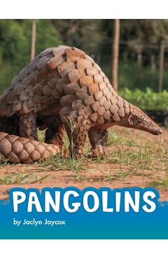 Coperta cărții 'Pangolins - Jaclyn Jaycox'