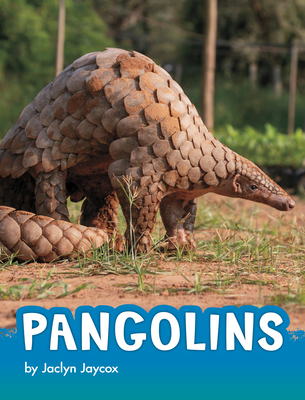 Coperta cărții 'Pangolins - Jaclyn Jaycox'