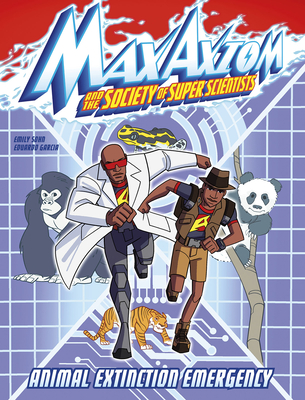 Animal Extinction Emergency: A Max Axiom Super Scientist Adventure - Emily Sohn