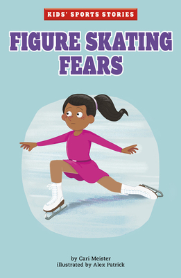 Figure Skating Fears - Cari Meister