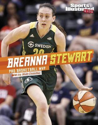 Breanna Stewart: Pro Basketball MVP - Matt Chandler