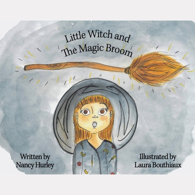 Little Witch and the Magic Broom - Nancy Hurley