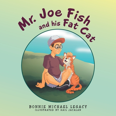 Mr. Joe Fish and His Fat Cat - Bonnie Michael Legacy