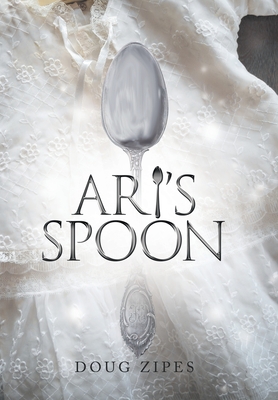 Ari's Spoon - Doug Zipes