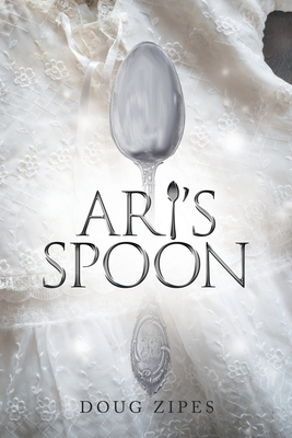 Ari's Spoon - Doug Zipes