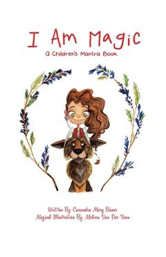 Coperta cărții 'I Am Magic: A Children's Mantra Book - Cassandra Mary Bauer'