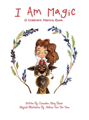 Coperta cărții 'I Am Magic: A Children's Mantra Book - Cassandra Mary Bauer'
