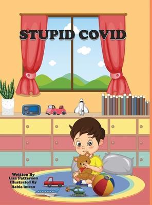 Stupid Covid - Lisa Mcconaughey