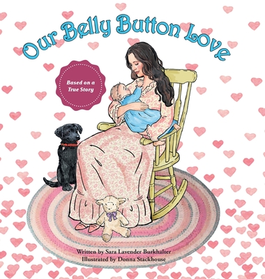 Our Belly Button Love - Sara Lavender Burkhalter