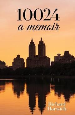 Coperta cărții '10024: A Memoir - Richard Horwich'
