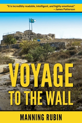 Voyage to the Wall - Manning Rubin