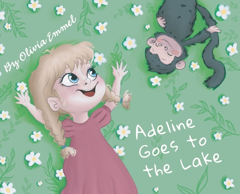 Adeline Goes to the Lake - Olivia Emmel