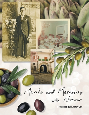 Meals and Memories with Nonno - Francesco Iovine