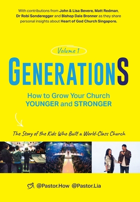 GenerationS Volume 1: How to Grow Your Church Younger and Stronger. The Story of the Kids Who Built a World-Class Church - Seow How Tan