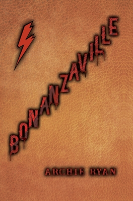 Bonanzaville - Archie Ryan