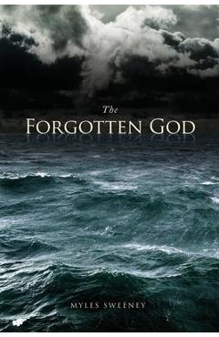 Coperta cărții 'The Forgotten God - Myles Sweeney'
