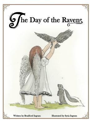The Day of the Ravens - Bradford Ingram