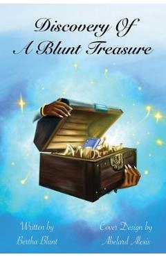 Coperta cărții 'Discovery of a Blunt Treasure - Bertha Blunt'