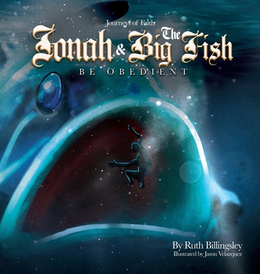 Coperta cărții 'Jonah & The Big Fish: Be Obedient - Ruth Billingsley'