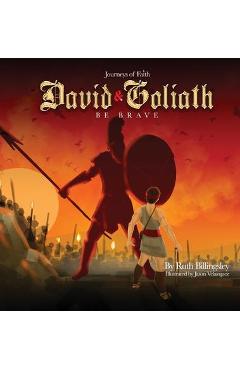 Coperta cărții 'Journeys of Faith David & Goliath: Be Brave - Ruth Billingsley'