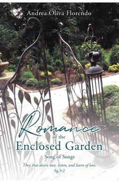 Coperta cărții 'Romance of the Enclosed Garden: Song of Songs - Andrea Oliva Florendo'