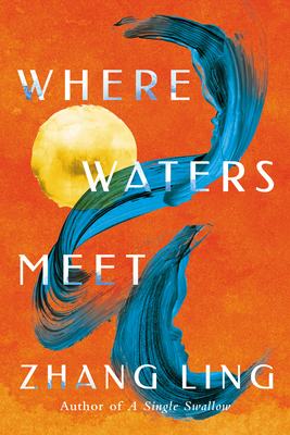 Where Waters Meet - Zhang Ling