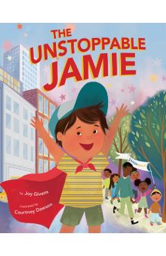 The Unstoppable Jamie - Joy Givens