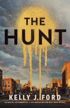 Coperta cărții 'The Hunt - Kelly J. Ford'
