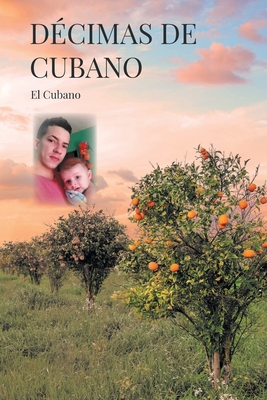 Décimas de Cubano - El Cubano