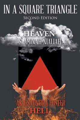 Coperta cărții 'In A Square Triangle: Second Edition - S. Aminah Nialiah Aka Saundra Foster'