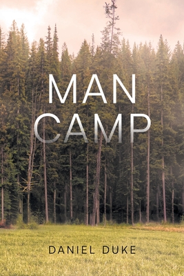 Man Camp - Daniel Duke