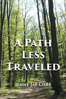 A Path Less Traveled - Jenny Jae Cory