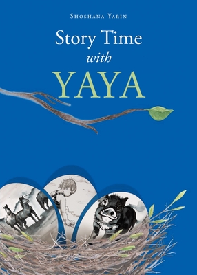 Story Time With YaYa - Shoshana Yarin