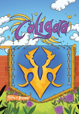 Caligara - Talitha M. Brummel