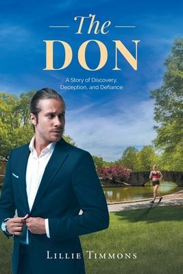 The Don: A Story of Discovery, Deception, and Defiance - Lillie Timmons