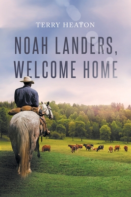Noah Landers, Welcome Home - Terry Heaton