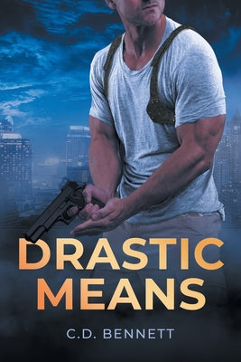 Drastic Means - C. D. Bennett