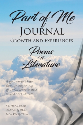 Part of Me Journal: Growth and Experiences - M. Henderson