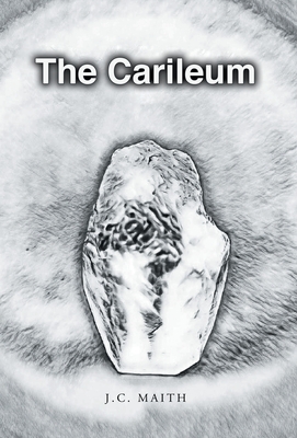 The Carileum - J. C. Maith