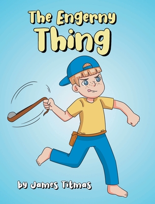 The Engerny Thing - James Titmas