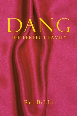 Dang: The Perfect Family - Rei Billi