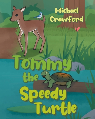 Coperta cărții 'Tommy the Speedy Turtle - Michael Crawford'