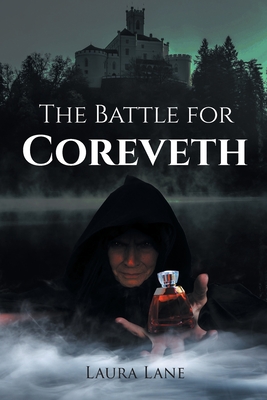 The Battle for Coreveth - Laura Lane