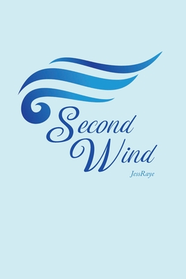 Second Wind - Jessraye