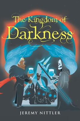 The Kingdom of Darkness - Jeremy Nittler